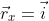 \vec{r}_x= \vec{i}